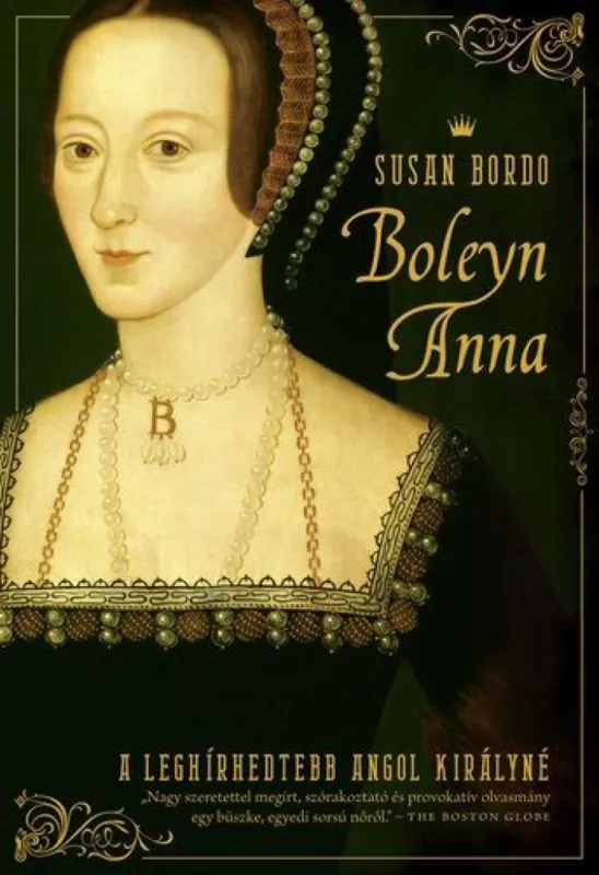 Árcsökkenés Boleyn ?Anna - A leghirhedtebb angol királyné