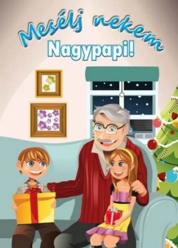 Biztonságos vásárlás Mesélj nekem Nagypapi!