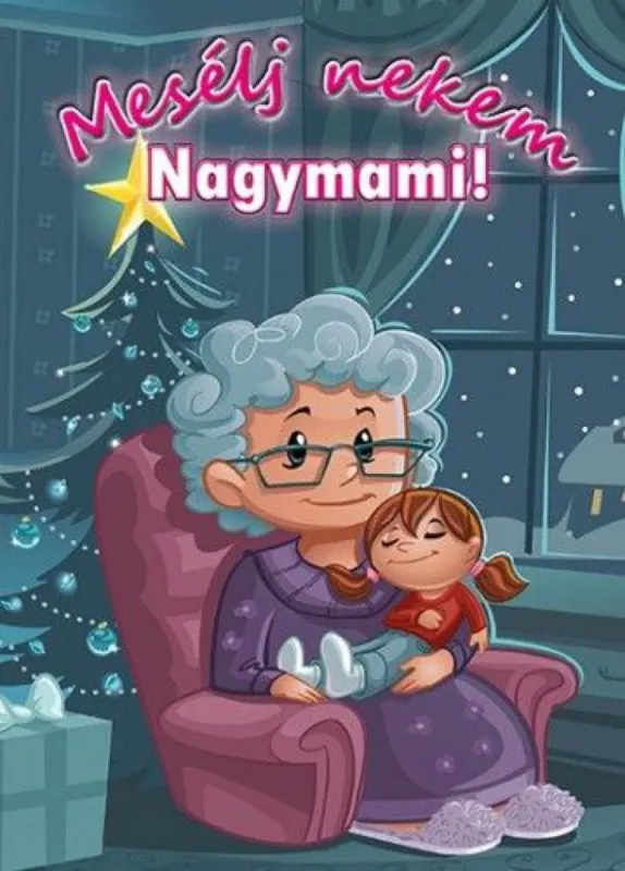 Mesélj nekem Nagymami! Gyors kiszállítás