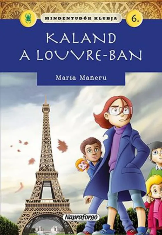 Gyors kiszállítás Mindentudók klubja 6. - Kaland a Louvre-ban