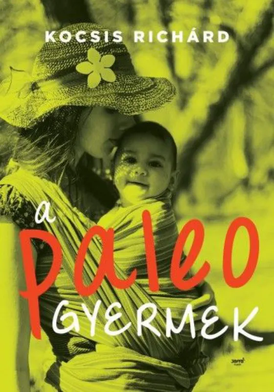 A paleo gyermek Rendeld meg most