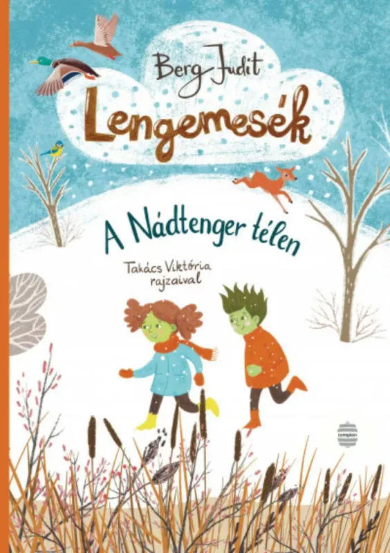 Ne maradj le Lengemesék 4. - A Nádtenger télen - Berg Judit