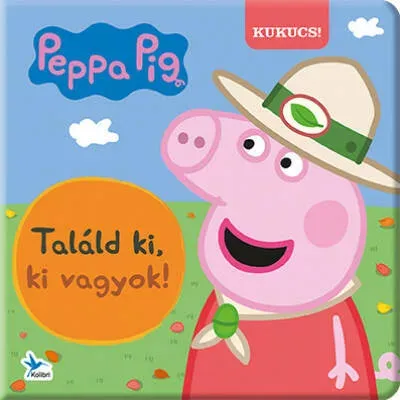 Legkelendőbb Peppa malac - Találd ki, ki vagyok!