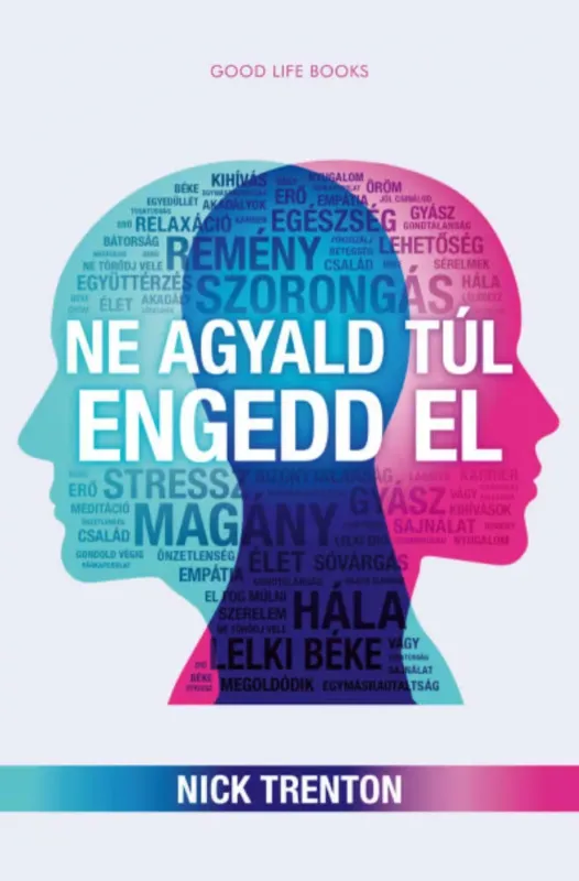 Outlet Ne agyald túl, engedd el - Nick Trenton
