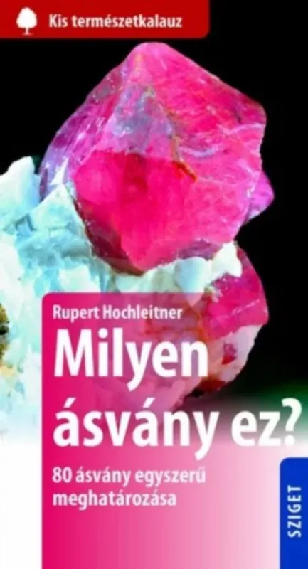 Milyen ásvány ez? - Rupert Hochleitner Rendeld meg most