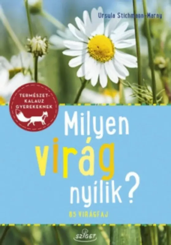 Kedvezményes ár Milyen virág nyílik? - Ursula Stichmann-Marny