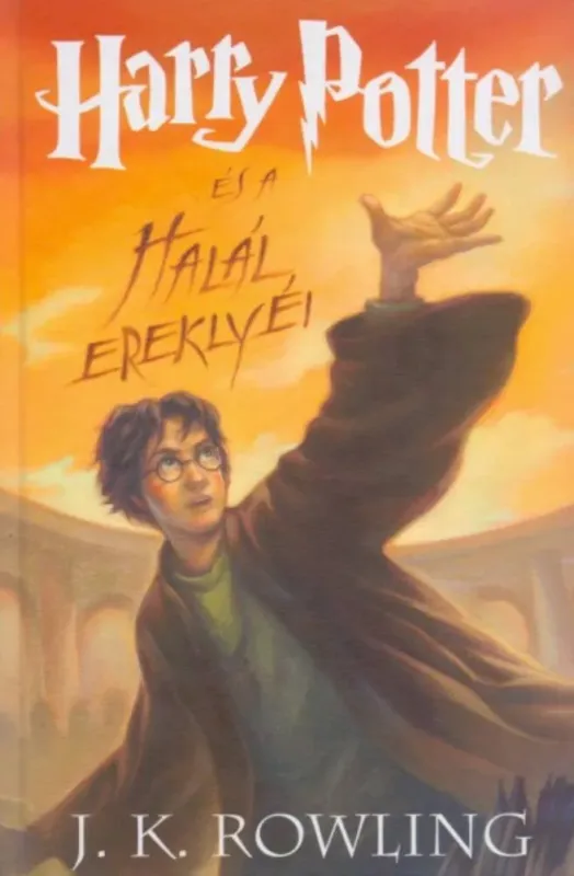 Harry Potter és a Halál ereklyéi - 7. könyv - J. K. Rowling Utolsó esély
