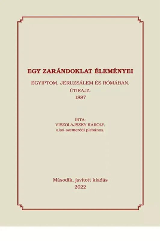 Bestseller Egy zarándoklat éleményei - Viszolajszky Károly