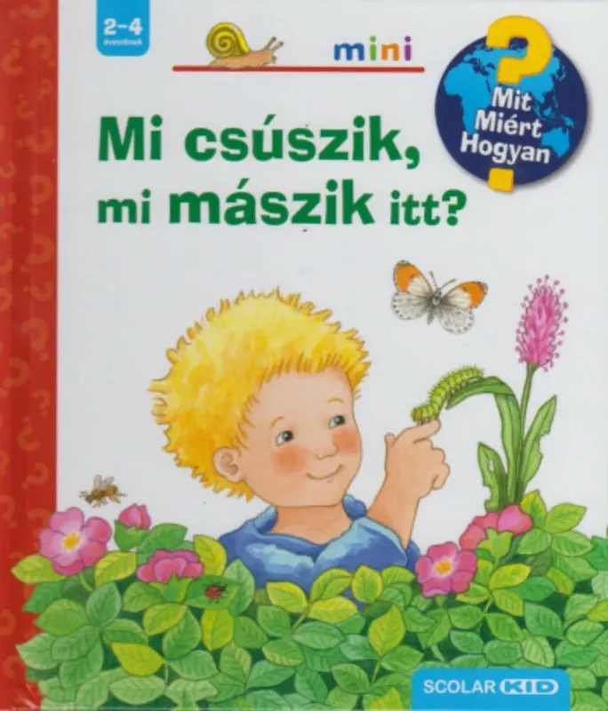 Mit? Miért? Hogyan? Mini 9. - Mi csúszik, mi mászik itt? Nézd meg most