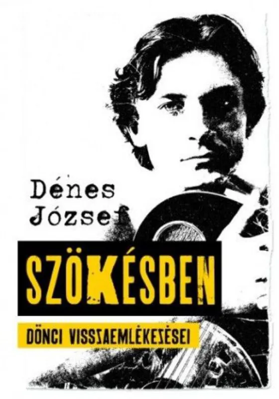 Szökésben - Dönci visszaemlékezései Kiárusítás