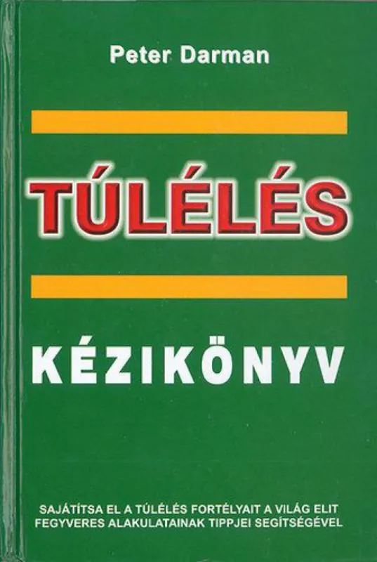 Túlélés kézikönyv Azonnal elérhető