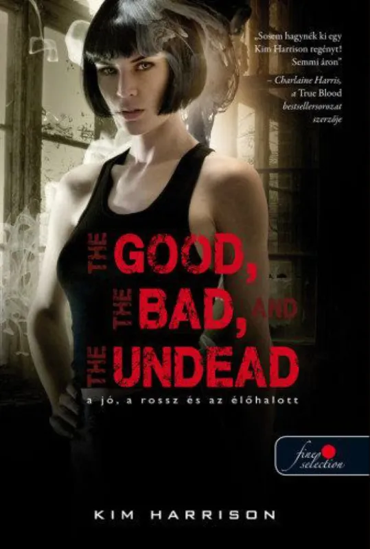 Csak ma The Good, the Bad and the Undead - A jó, a rossz és az élőhalott
