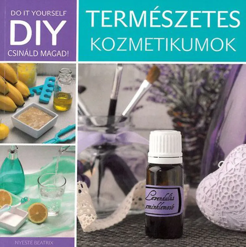 DIY - Természetes kozmetikumok Legkelendőbb