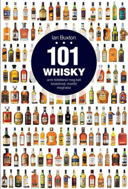 Expressz szállítás 101 whisky, amit feltétlenül meg kell kóstolnod, mielőtt meghalsz