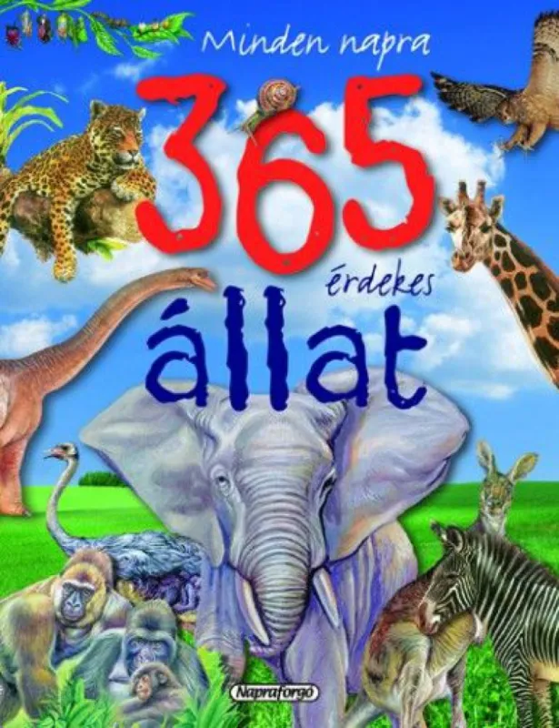 Azonnal elérhető Minden napra… 365 érdekes állat