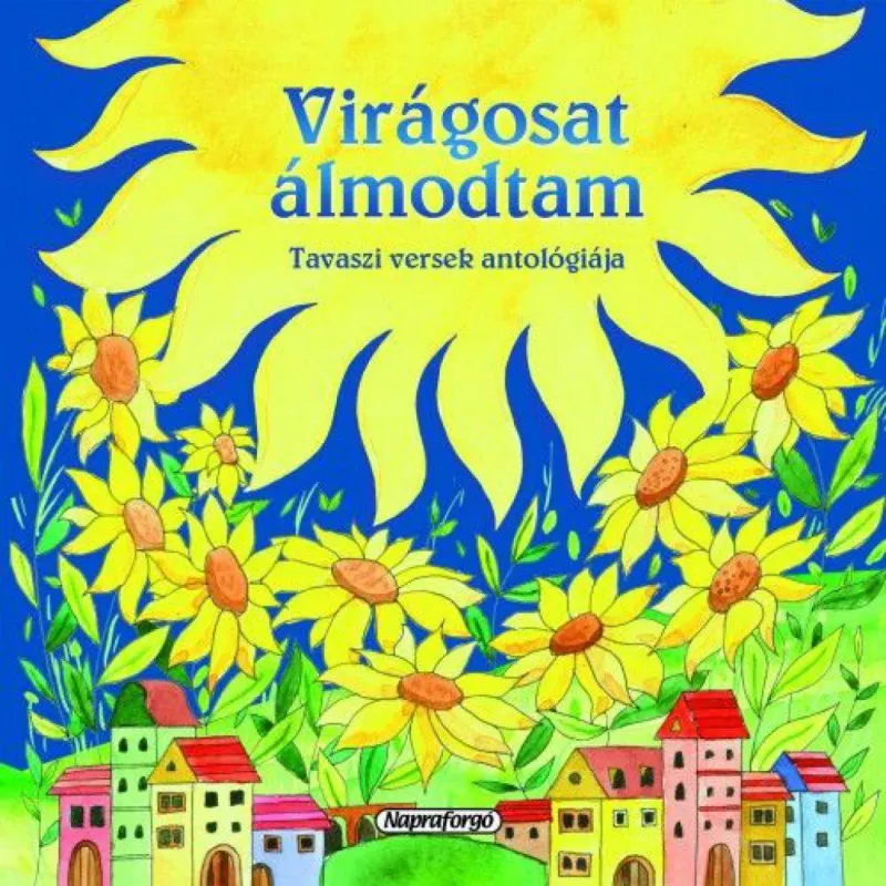 Korlátozott ajánlat Virágosat álmodtam