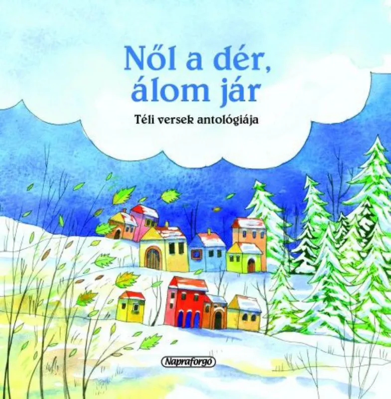 Nől a dér, álom jár Rendeld meg most