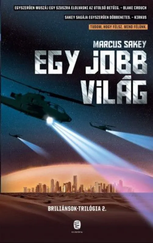 Egy jobb világ - Briliánsok-trilógia 2. Biztonságos vásárlás
