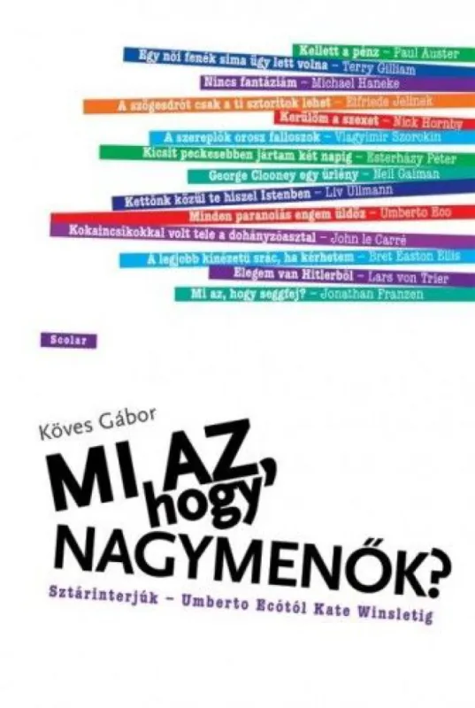 Utolsó esély Mi az, hogy nagymenők? - Sztárinterjúk – Umberto Ecótól Kate Winsletig
