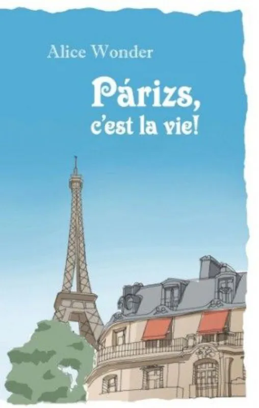 Szezonális akció Párizs, c est la vie!