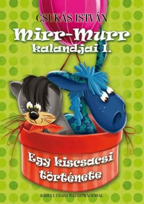 Biztonságos fizetés Mirr-Murr kalandjai 1. - Egy kiscsacsi története
