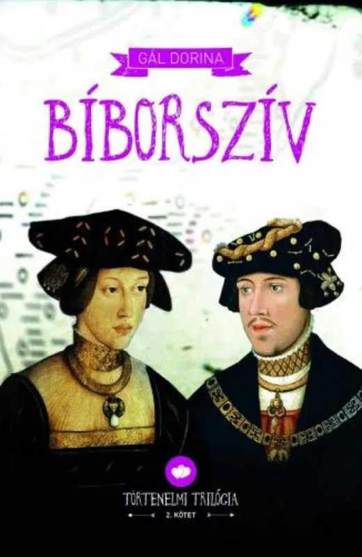 Alacsony ár Bíborszív - Történelmi trilógia 2. kötet