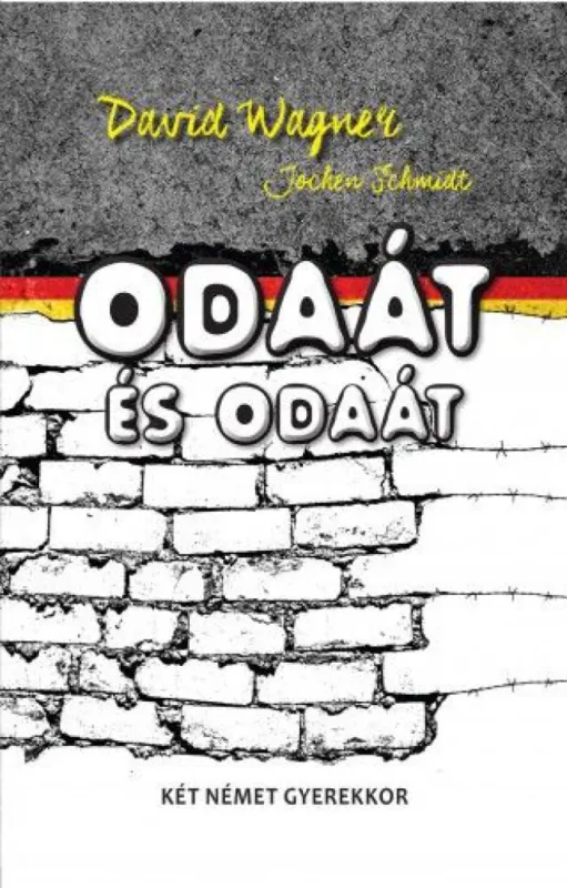 Árengedmény Odaát és odaát - Két német gyerekkor