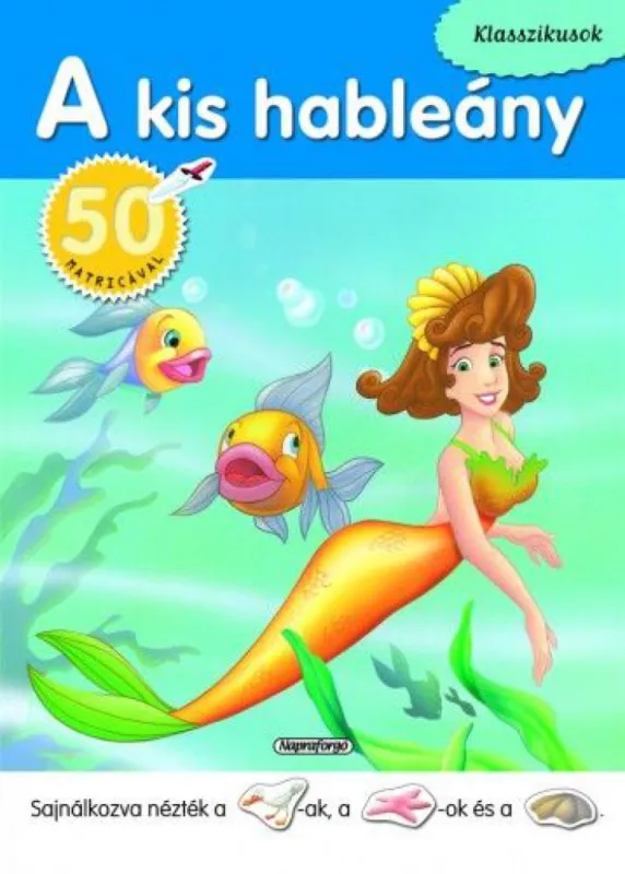Rendeld meg most A kis hableány