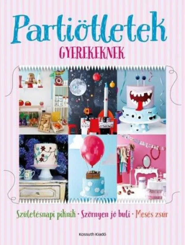 Bestseller Partiötletek gyerekeknek