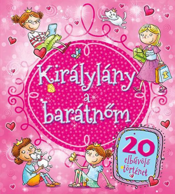 Királylány a barátnőm Alacsony ár