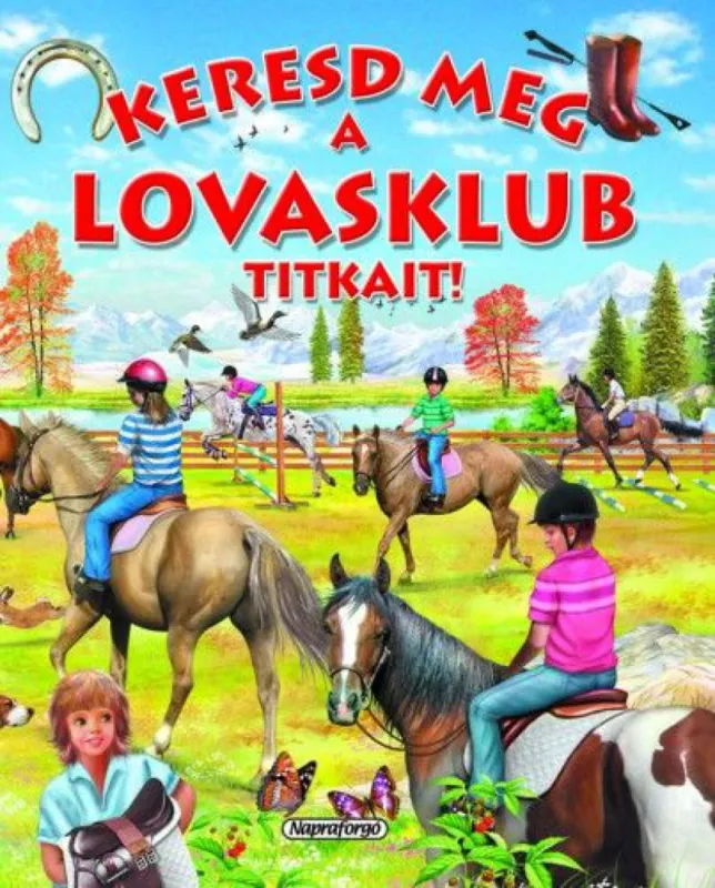 Ajánlat Keresd meg a lovasklub titkait!