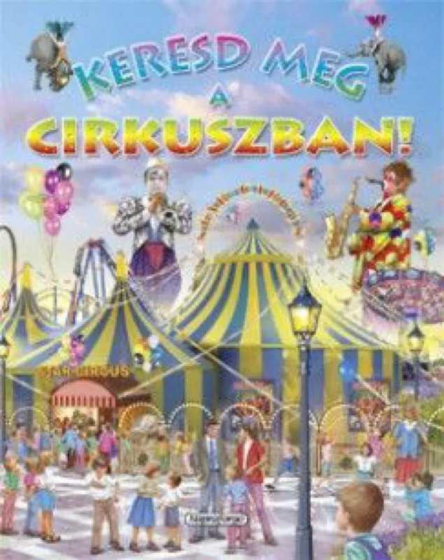 Keresd meg a cirkuszban! Nézd meg most