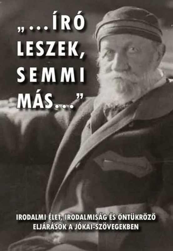 Író leszek semmi más Kihagyhatatlan ajánlat