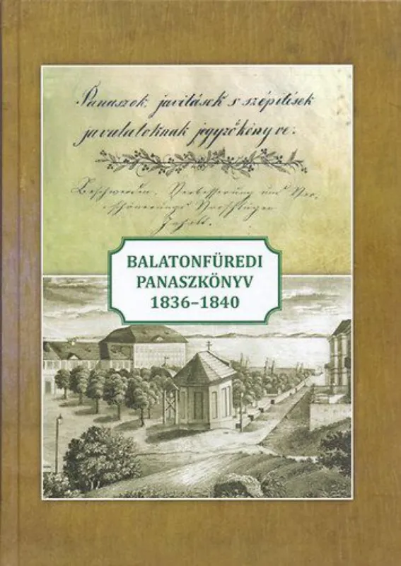 Ajánlat Balatonfüredi panaszkönyv 1836-1840