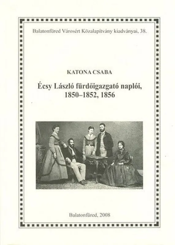Écsy László fürdőigazgató naplóii, 1850-1852, 1856 Azonnali szállítás