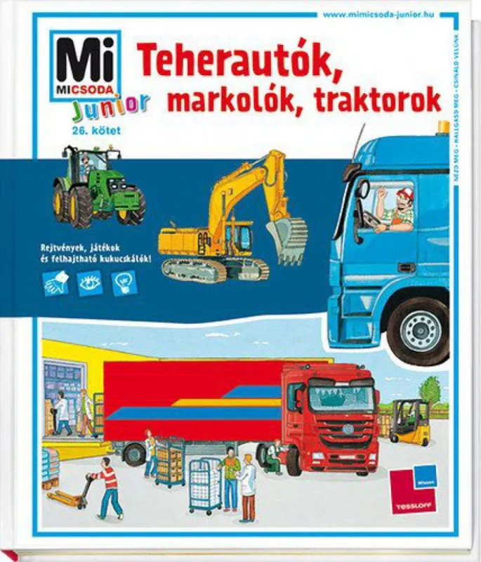 Teherautók, markolók, traktorok - Mi Micsoda Junior 26. Csak ma