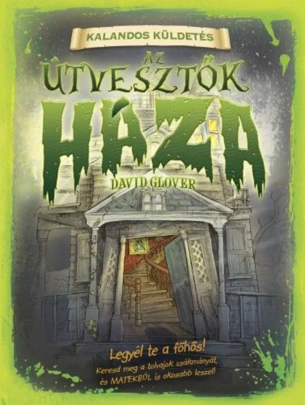 Kihagyhatatlan ajánlat Az útvesztők háza