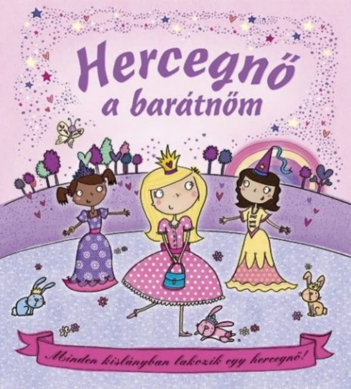 Hercegnő a barátnőm Különleges ajánlat
