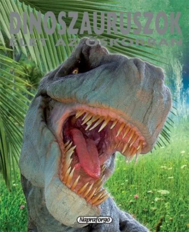 Expressz kézbesítés Dinoszauruszok - Élet az őskorban