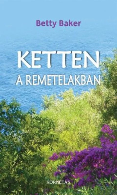 Korlátozott ajánlat Ketten a remetelakban