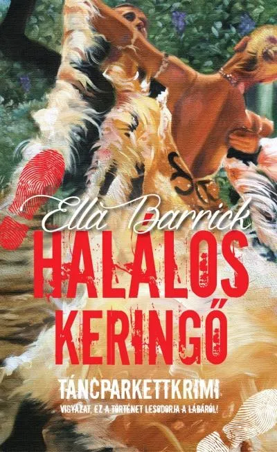 Halálos keringő - Táncparkettkrimi 2. Akció