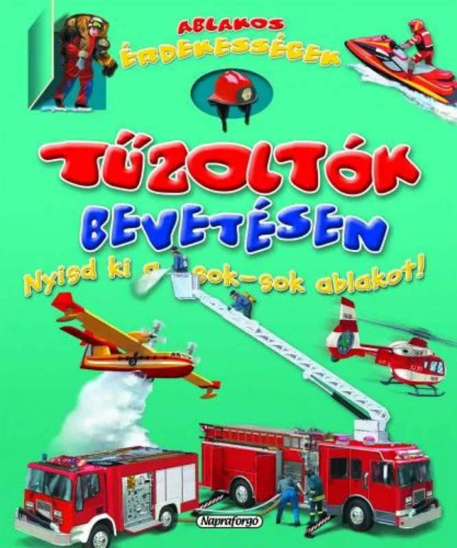 Ablakos érdekességek - Tűzoltók bevetésen Legjobb ár