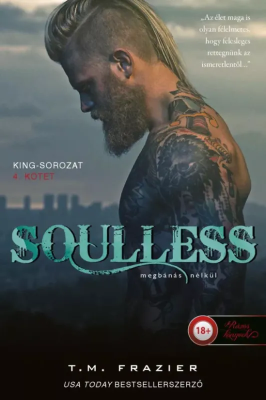 Soulless - Megbánás nélkül - King 4. - T. M. Frazier Exkluzív ajánlat