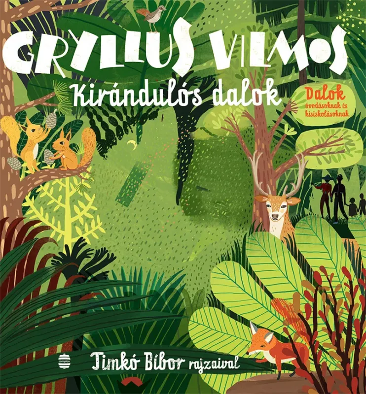 Kirándulós dalok - Gryllus Vilmos (új kiadás) Szuper ajánlat