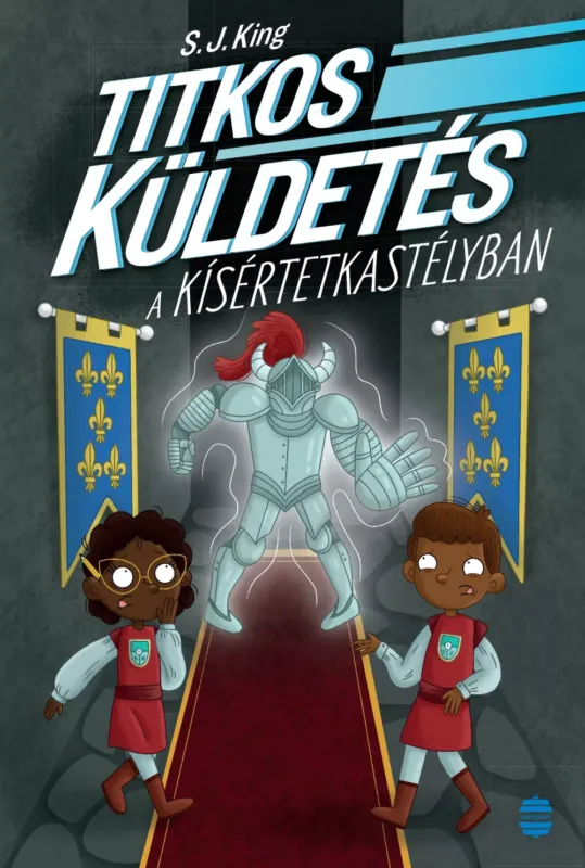 Titkos küldetés a kísértetkastélyban - S. J. King Legkelendőbb