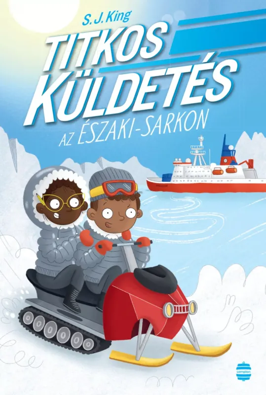 Titkos küldetés az Északi-sarkon - S. J. King Kiárusítás