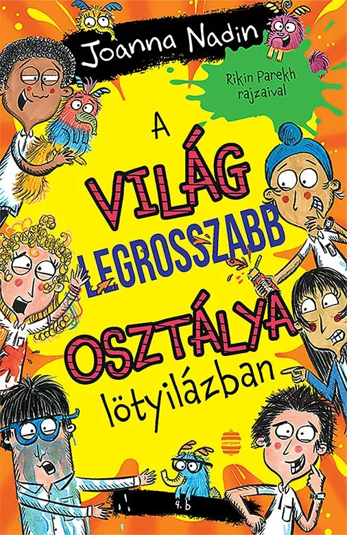 A világ legrosszabb osztálya lötyilázban - Joanna Nadin Prémium