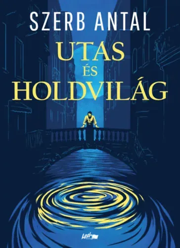 Outlet Utas és holdvilág - Szerb Antal (új kiadás)