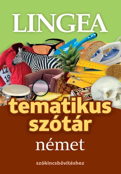 Német tematikus szótár - szókincsbővítéshez - Lingea Legnépszerűbb