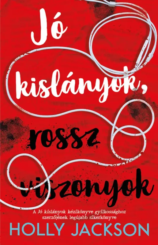 Jó kislányok, rossz viszonyok - Holly Jackson (Új kiadás) Expressz szállítás